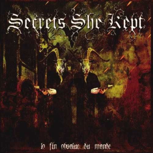 Secrets She Kept : La Fin Absolue du Monde Secrets She Kept : La Fin Absolue du Monde